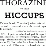 Thorazine shuffle or Parkinsonian gait: small steps, forward-leaning posture, decreased arm swing, characteristic wooden appearance. Yet Thorazine stopped hiccups in 56 out of 62 patients.